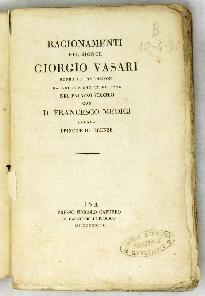 Ragionamenti, sopra le invenzioni da lui dipinte in Firenze nel Palazzo Vecchio con D. Francesco Medici allora Principe di Firenze.