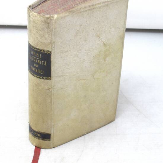 Della origine, del dominio e della sovranità de' Pontefici sopra gli Stati loro temporalmente soggetti. Dissertazione...