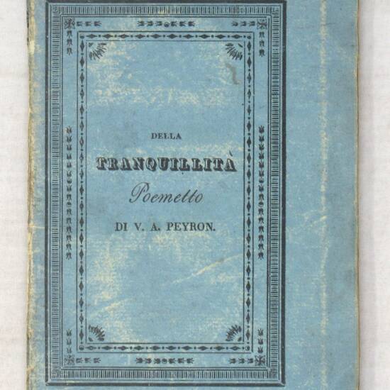 Della Tranquillità. Viaggio Allegorico. Poemetto.
