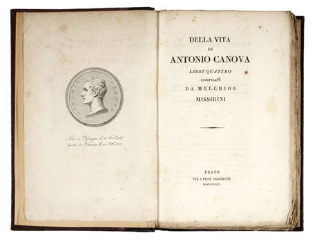 Della Vita di Antonio Canova. Libri Quattro, compilati da Melchior Missirini.