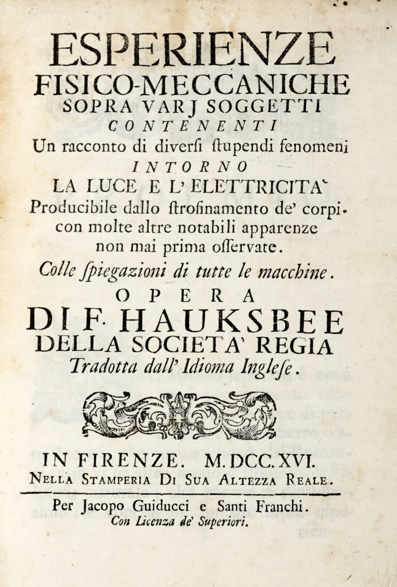 Esperienze fisico-meccaniche sopra vari soggetti contenenti un racconto di diversi stupendi fenomeni...