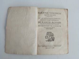 De Plantis Aegyptiis observationes et notae ad Prosperum Alpinum cum additamento aliarum eiusdem regionis. ( Johan Vesling). De Plantis Aegyptiis observationes et notae ad Prosperum Alpinum cum additamento aliarum eiusdem regionis. ( Johan Vesling).