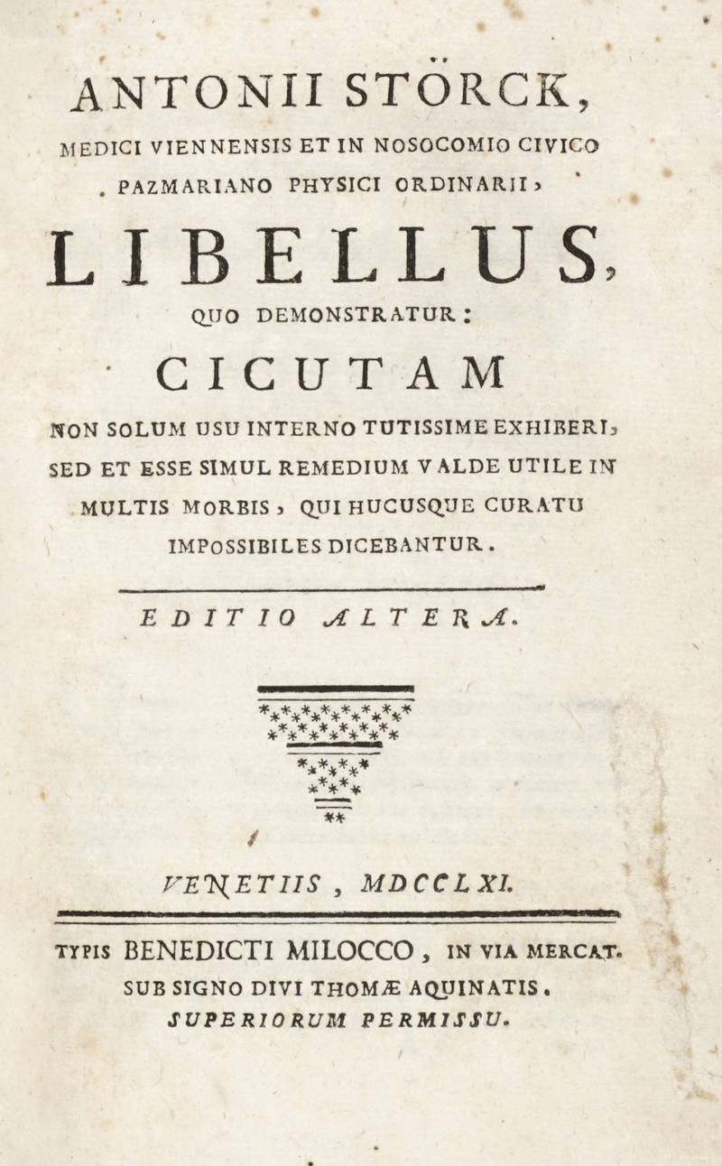 Libellus, quo demonstratur: cicutam non solum usu interno tutissime exhiberi, sed et esse simul remedium valde utile in multis morbis, qui hucusque curatu impossibles dicebantur. Editio altera.
