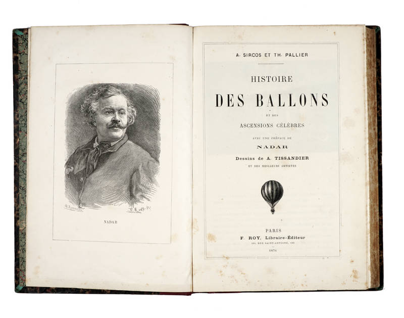 Histoire des ballons et des ascensions célèbres avec une préface de Nadar. Dessins de A.Tissandier et des meilleurs artistes.