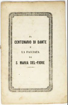 Il Centenario di Dante e la Facciata di S.Maria del Fiore.
