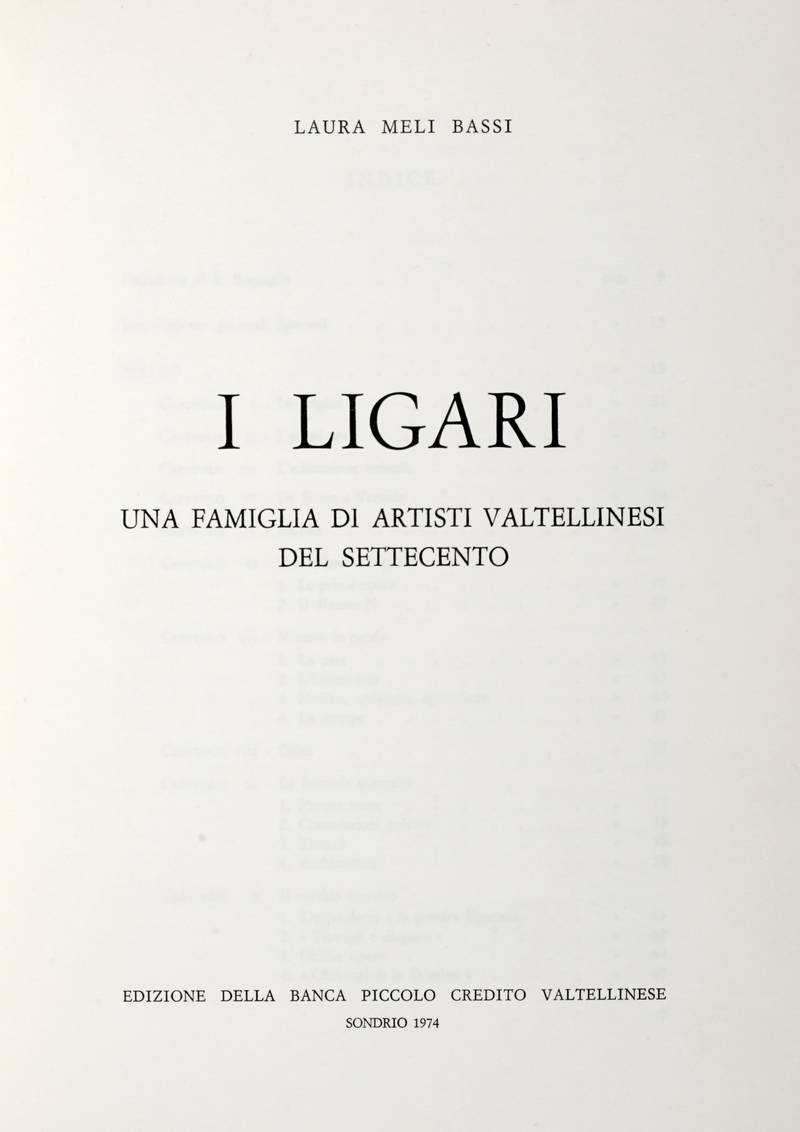 I Ligari. Una famiglia di artisti Valtellinesi nel Settecento.