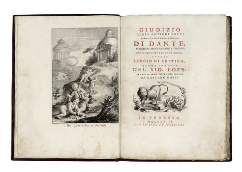 Giudizio degli antichi poeti sopra la moderna censura di Dante, attribuita ingiustamente a Virgilio; con li principj del buon gusto, ovvero Saggio di critica. Poema inglese del Sig. Pope, ora per la prima volta fatto italiano da Gasparo Gozzi.