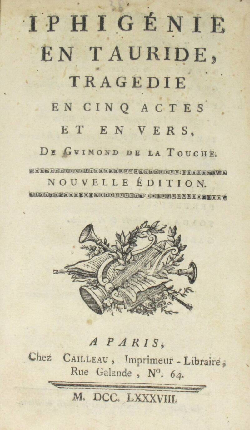 Iphigénie en Tauride. Tragédie en cinq actes et en vers. Nouvelle édition. Iphigénie en Tauride. Tragédie en cinq actes et en vers. Nouvelle édition.