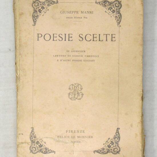 Poesie scelte. In Appendice, Lettere di Giosuè Carducci e d'altri insigni italiani. Poesie scelte. In Appendice, Lettere di Giosuè Carducci e d'altri insigni italiani.