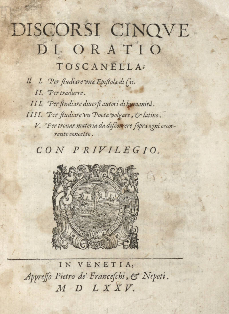 Discorsi cinque di Oratio Toscanella...I -V.