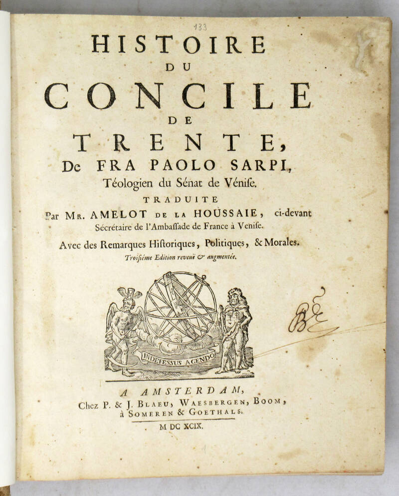 Histoire du Concile de Trente. Traduit par Mr. Amelot de la Houssaie... Histoire du Concile de Trente. Traduit par Mr. Amelot de la Houssaie...