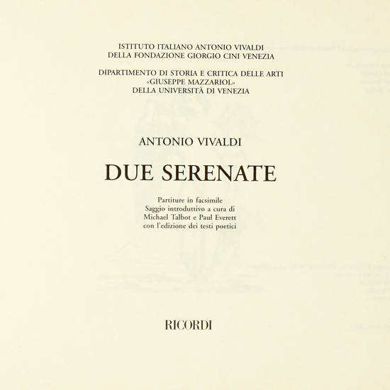 Due Serenate. Partitura in facsimile. Saggio introduttivo a Cura di Michael Talbot e Paul Everett con l'edizione dei testi poetici.