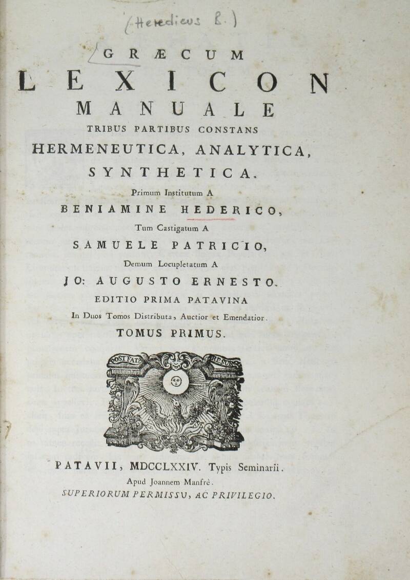 Graecum lexicon manuale tribus partibus constans hermeneutica, analytica, synthetica...