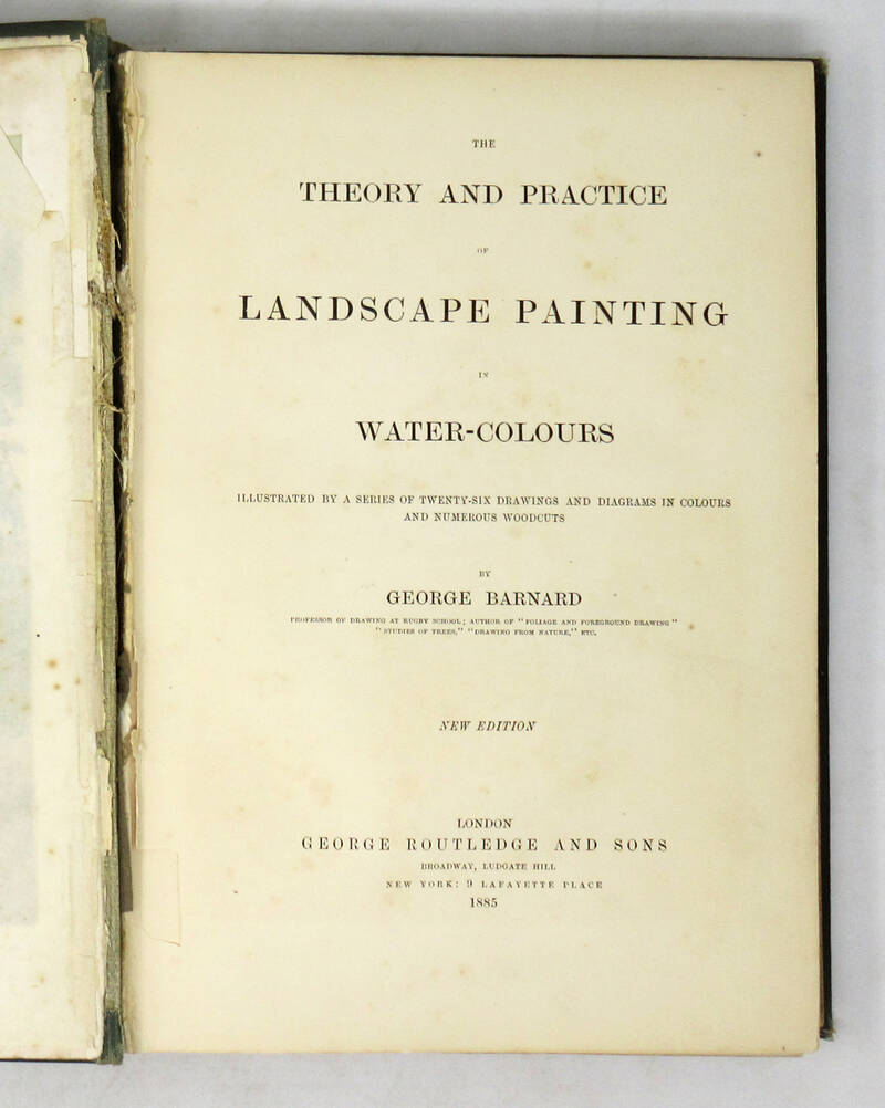 The theory and practice of landscape painting in water-colours illustrated by a series of twenty-six drawings and diagrams in colours and numerous woodcuts. New edition. The theory and practice of landscape painting in water-colours illustrated by a series of twenty-six drawings and diagrams in colours and numerous woodcuts. New edition.