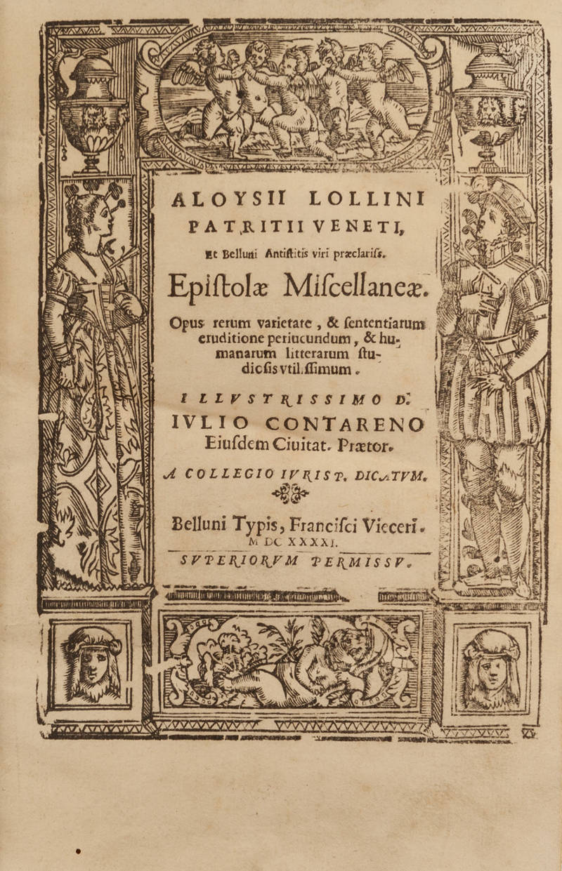 Epistolae Miscellaneae. Opus rerum varietate, & sententiarum eruditione periucundum, & humanarum litterarum studiosis utilissimum...