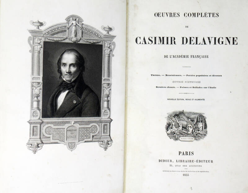 Oeuvres complètes. Théatre.-Messéniennes.-Poésie populaires et divers. Oeuvres Posthumes: Dernier chants. Poêmes et Ballades sur l'Italie. Nouvelle édition, revue et augmenté. Oeuvres complètes. Théatre.-Messéniennes.-Poésie populaires et divers. Oeuvres Posthumes: Dernier chants. Poêmes et Ballades sur l'Italie. Nouvelle édition, revue et augmenté.