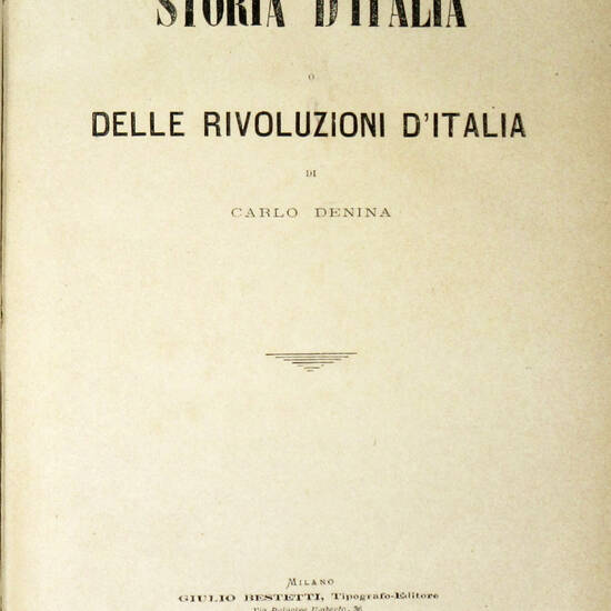 Storia d'Italia o delle rivoluzioni d'Italia di Carlo Denina.