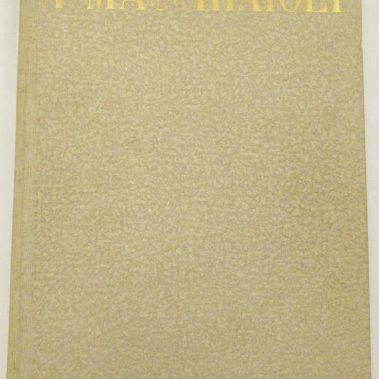 I Macchiaioli. Con una introduzione, biografie degli artisti e note biografiche. 80 tavole fuori testo delle quali 32 a colori...(Testo in italiano-francese-inglese).