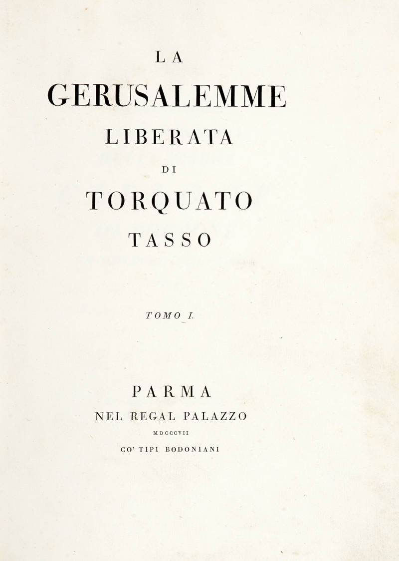 La/ Gerusalemme/ Liberata/ Di/ Torquato/ Tasso/ Tomo I. La/ Gerusalemme/ Liberata/ Di/ Torquato/ Tasso/ Tomo I.