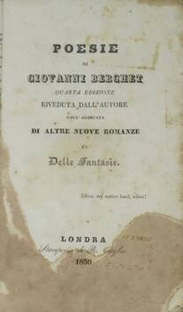 Poesie. Quarta edizione riveduta dall'Autore coll'Aggiunta di altre nuove romanze e delle fantasie.