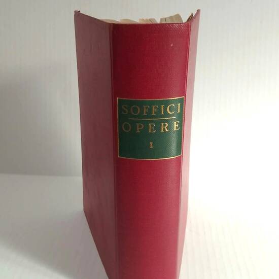 Opere I. ( Il caso Rosso e l'Impressionismo- Arthur Rimbaud- Scoperte e Massacri-Statue e Fantocci- Cubismo e Futurismo- Estetica Futurista). Prefazione di Giuseppe Prezzolini. Opere I. ( Il caso Rosso e l'Impressionismo- Arthur Rimbaud- Scoperte e Massacri-Statue e Fantocci- Cubismo e Futurismo- Estetica Futurista). Prefazione di Giuseppe Prezzolini.