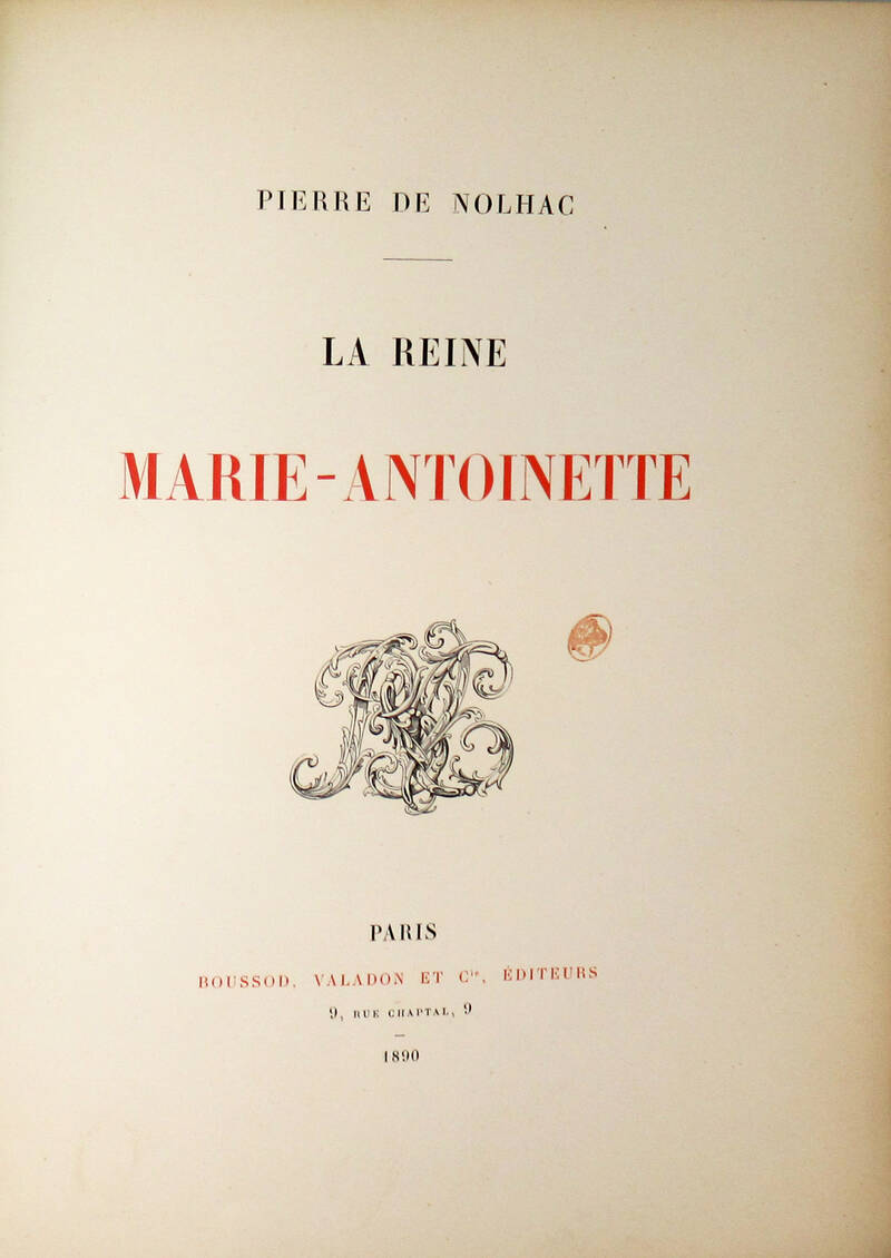 La Reine Marie-Antoniette. Illustrations d'après les originaux contemporains.