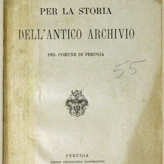 Per la storia dell'antico archivio di Perugia.