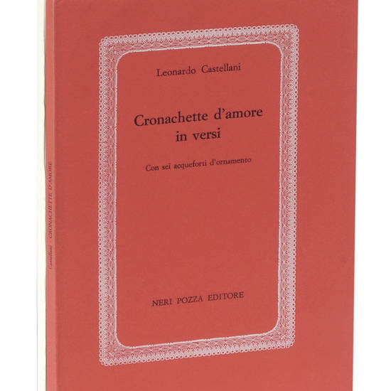 Cronachette d'amore in versi. Con sei acqueforti d'ornamento.