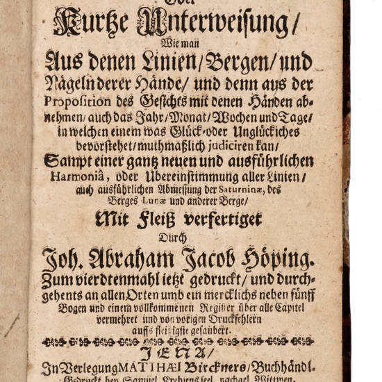 Institutiones Chiromanticae, oder kurze Unterweisung Wie man aus denen Linien Bergen und Naegeln derer Haende und denn aus der Proposition des Gesichts mit denen Haenden abnehmen...(Unitovi:) Chiromantia Harmonica, Das ist Ubereinstimmung der Chiromantiae