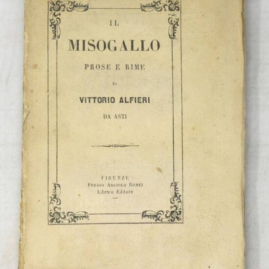 Il Misogallo. Prose e Rime.