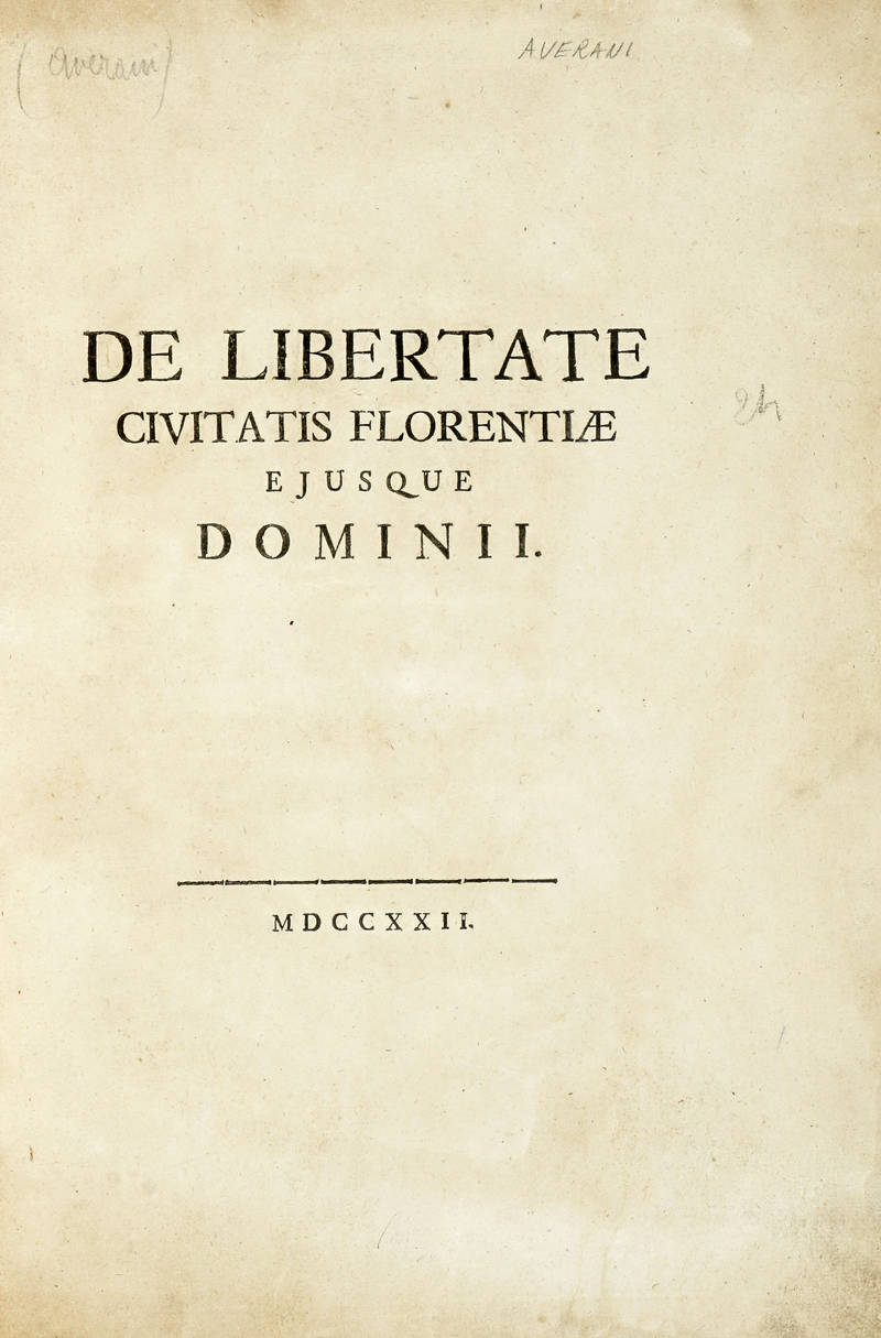 De libertate civitatis Florentiae ejusque dominii.