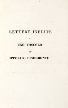 Lettere inedite, ad Ippolito Pindemonte.