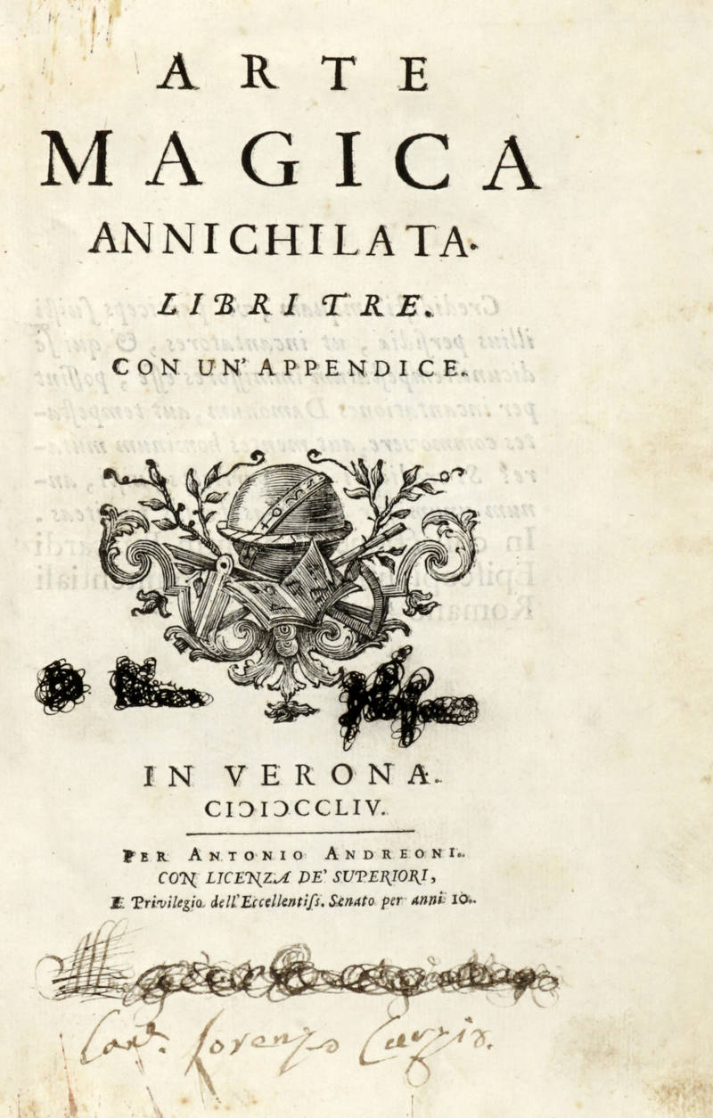 Arte Magica annichilata. Libri tre. Con un' appendice. (Unito): Riflessioni sopra L'Arte Magica annichilata.