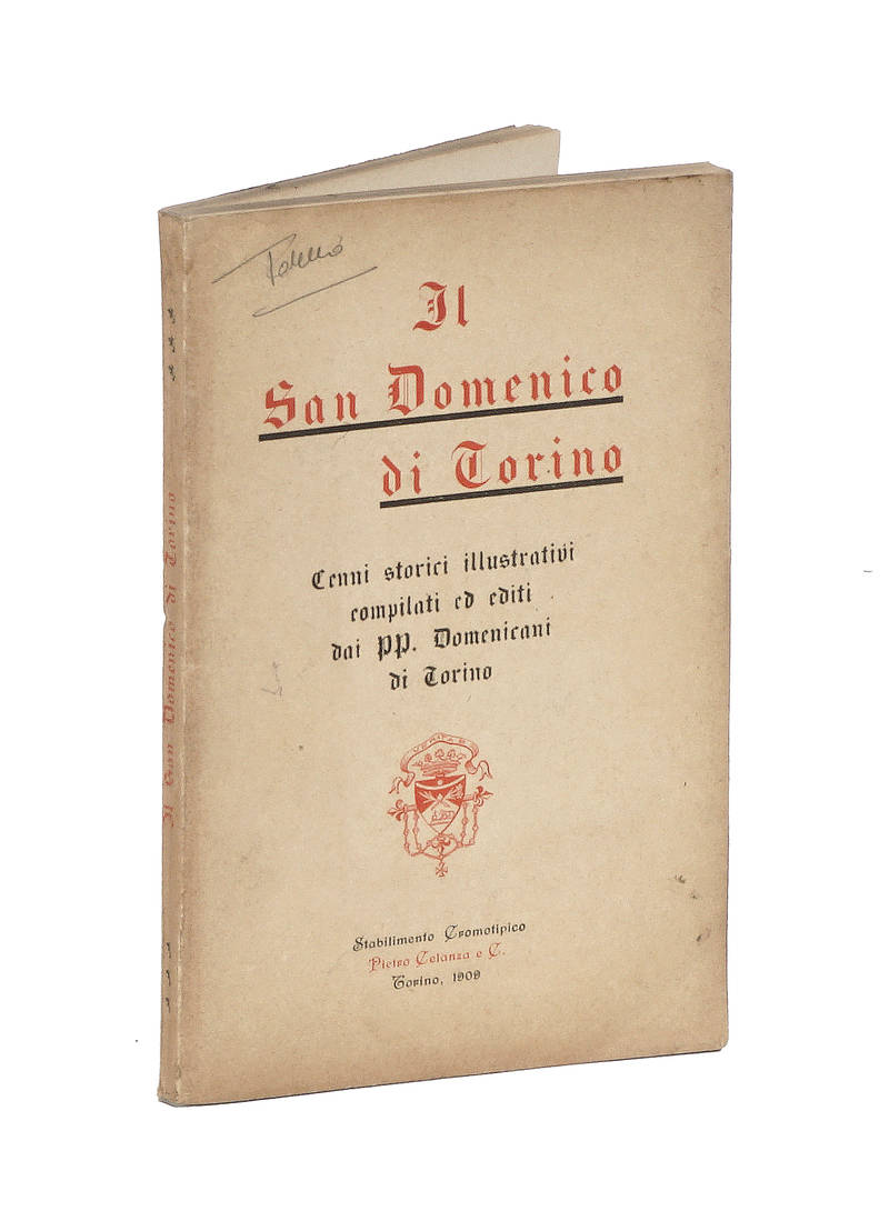 SAN (IL) Domenico di Torino. Cenni storici illustrativi compilati ed editi dai PP. Domenicani di Torino.