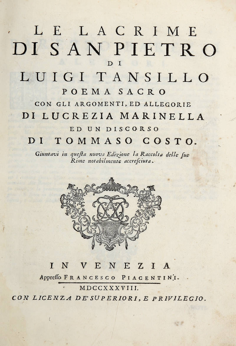 Le lacrime di San Pietro. Poema sacro con gli Argomenti, ed Allegorie di Lucrezia Marinella ed un Discorso di Tommaso Costo...