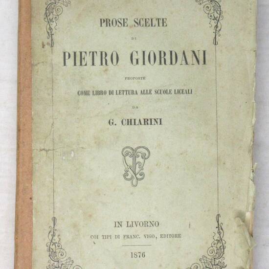 Poesie scelte, proposte come libro di lettura alle scuole liceali da G. Chiarini. Poesie scelte, proposte come libro di lettura alle scuole liceali da G. Chiarini.
