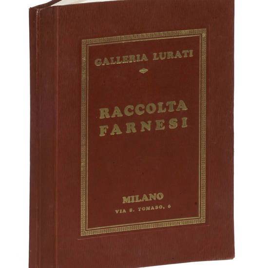 RACCOLTA Farnesi. Catalogo della vendita all'asta.