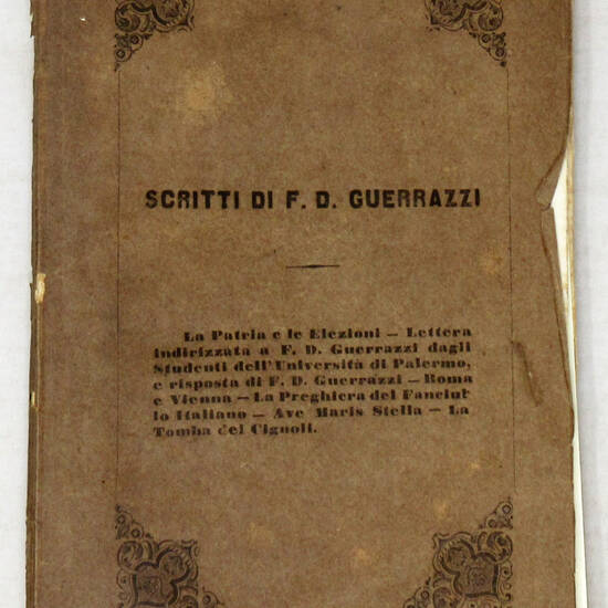 La Patria e le Elezioni. Lettera degli studenti dell'Università di Palermo e Risposta di F.D. Guerrazzi. Roma e Vienna. La preghiera del fanciullo italiano. Ave Maris Stella. La Tomba del Cignoli.