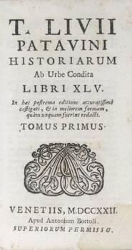 Historiarum Ab Urbe Condita libri XLV. In hac postrema editione ...