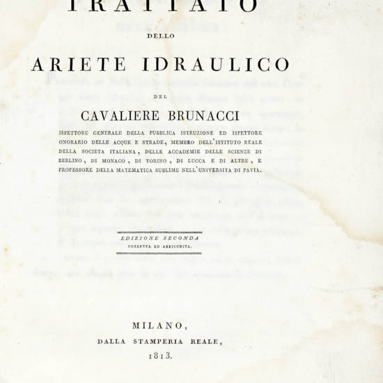 Trattato dello Ariete Idraulico. Edizione seconda, corretta ed arricchita. Trattato dello Ariete Idraulico. Edizione seconda, corretta ed arricchita.