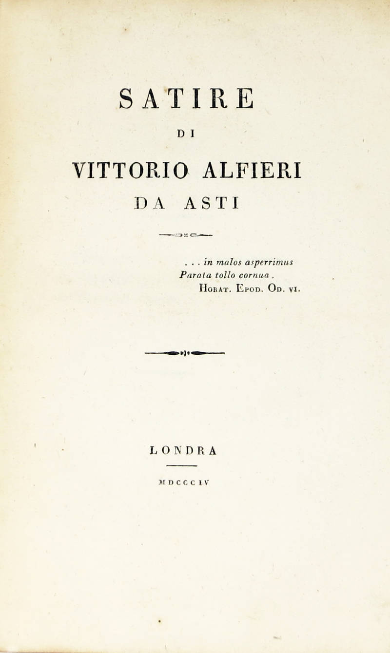 Satire di Vittorio Alfieri da Asti. Satire di Vittorio Alfieri da Asti.