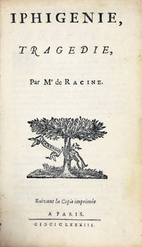 Iphigenie, tragédie. Suivant la Copie imprimée a Paris, 1683.