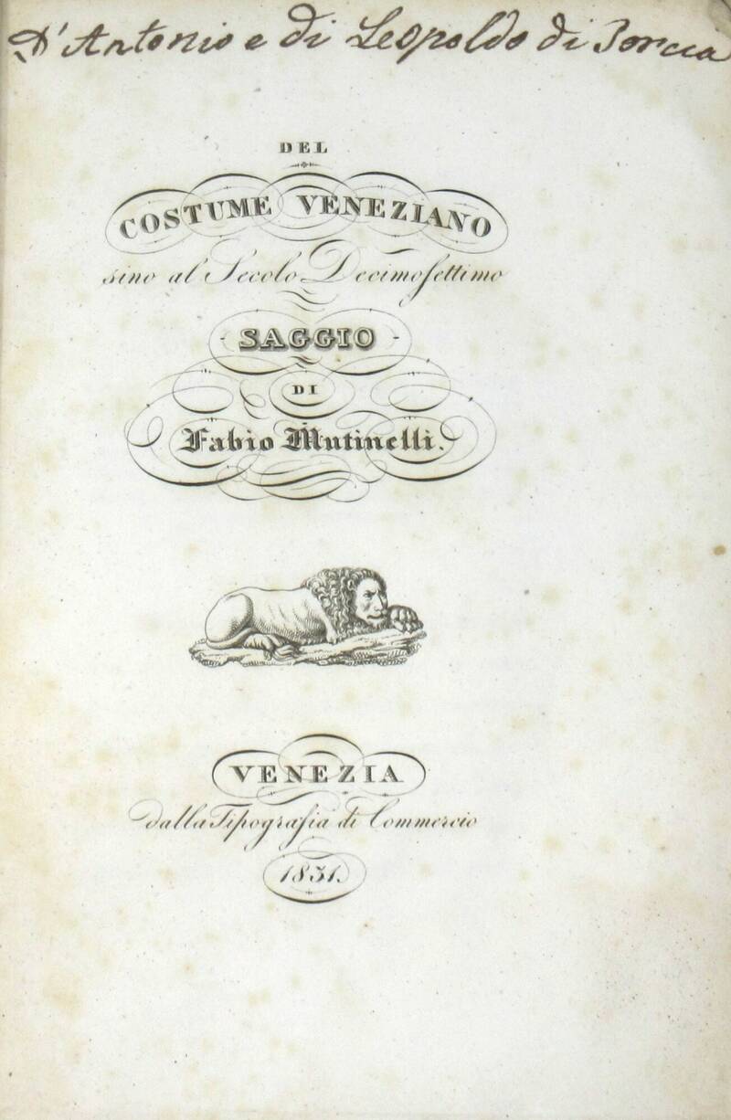Del Costume Veneziano sino al secolo decimosettimo. Saggio.