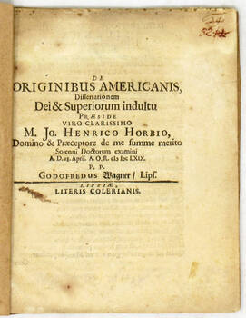 De Originibus Americanis. Dissertationem Dei & Superiorum indultu...