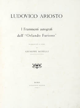 I frammenti autografi dell' "Orlando Furioso", pubblicati a cura di Giuseppe Agnelli.