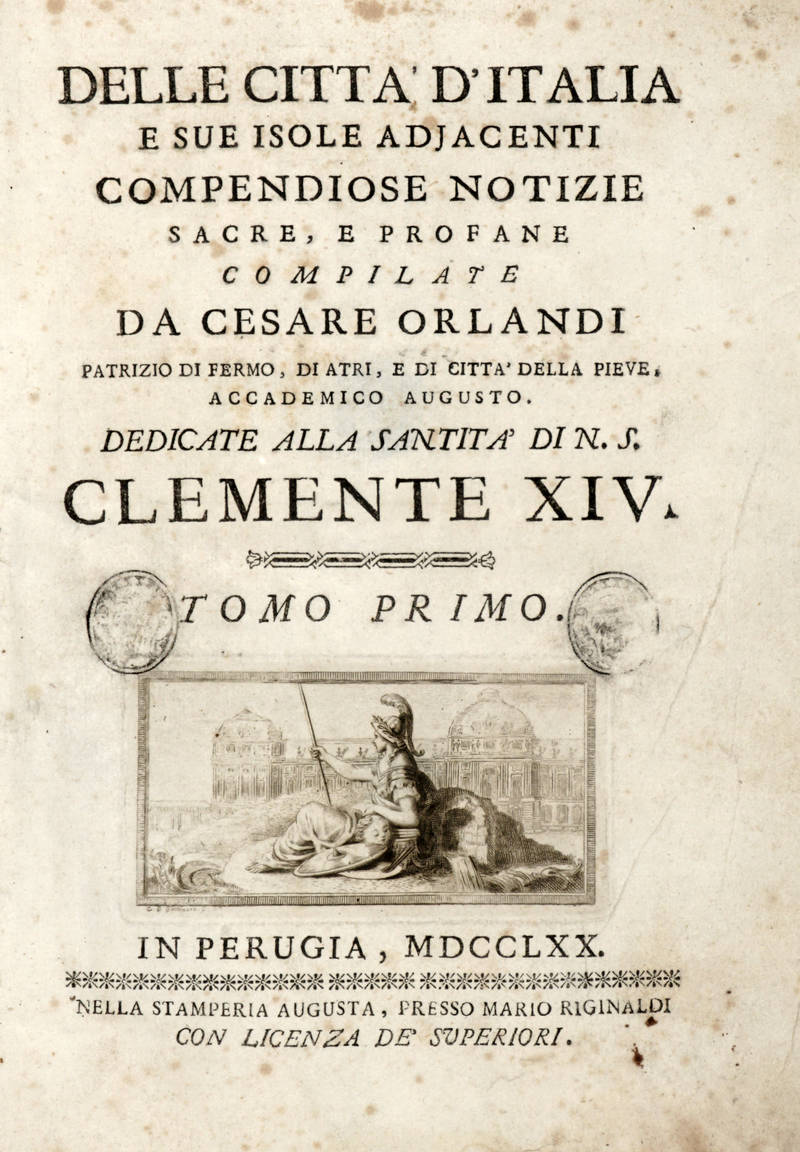 Delle città d'Italia e sue isole adjacenti compendiose notizie sacre, e profane... (Tomo Primo).