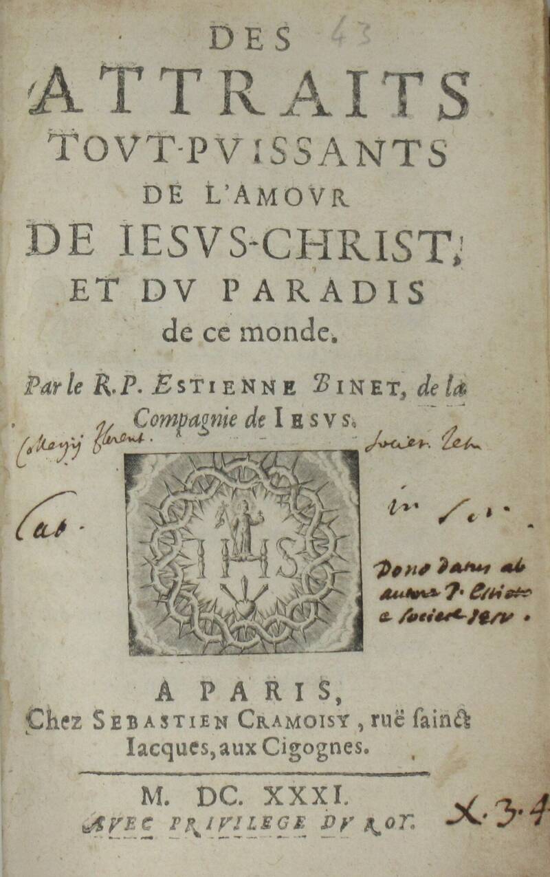 Des attraits tout-puissants de l'amour de Iesus-Christ, et du Paradis de ce monde.