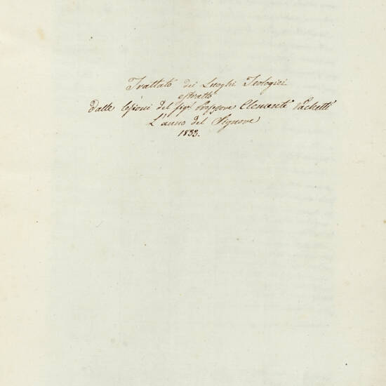 Trattato dei Luoghi Teologici. Estratto dalle Lezioni del Sig. Professore C. P. l'anno del Signore 1833.