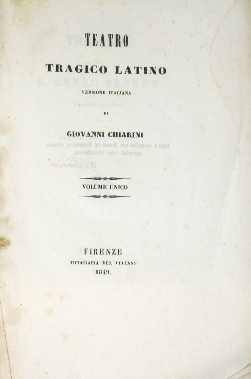 TEATRO tragico latino. Versione italiana di Giovanni Chiarini.