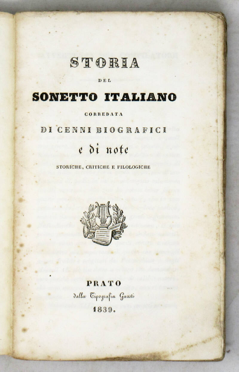 Storia del sonetto italiano corredata di cenni biografici e di note storiche, critiche e filologiche.